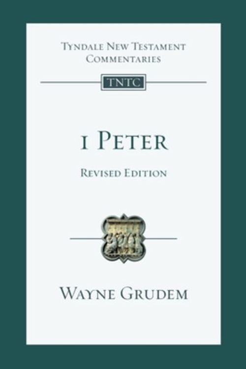 Cover Art for 9781789743050, 1 Peter (revised edition): An Introduction And Commentary (Tyndale New Testament Commentary) by Grudem, Wayne A
