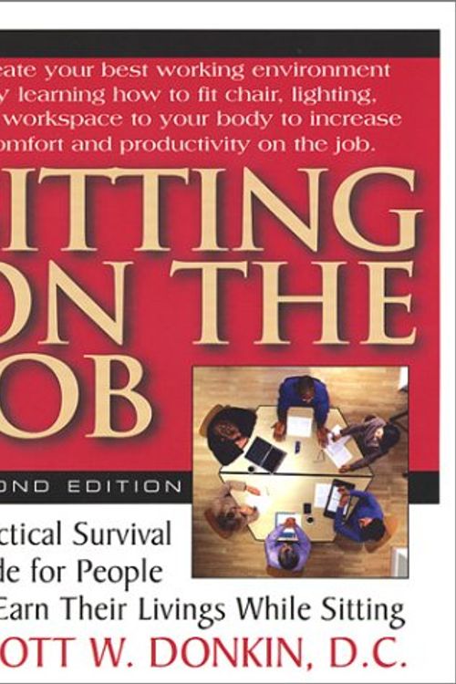 Cover Art for 9781591200130, Sitting on the Job by Scott W. Donkin