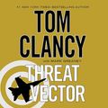 Cover Art for B07VRV74GF, Threat Vector by Tom Clancy