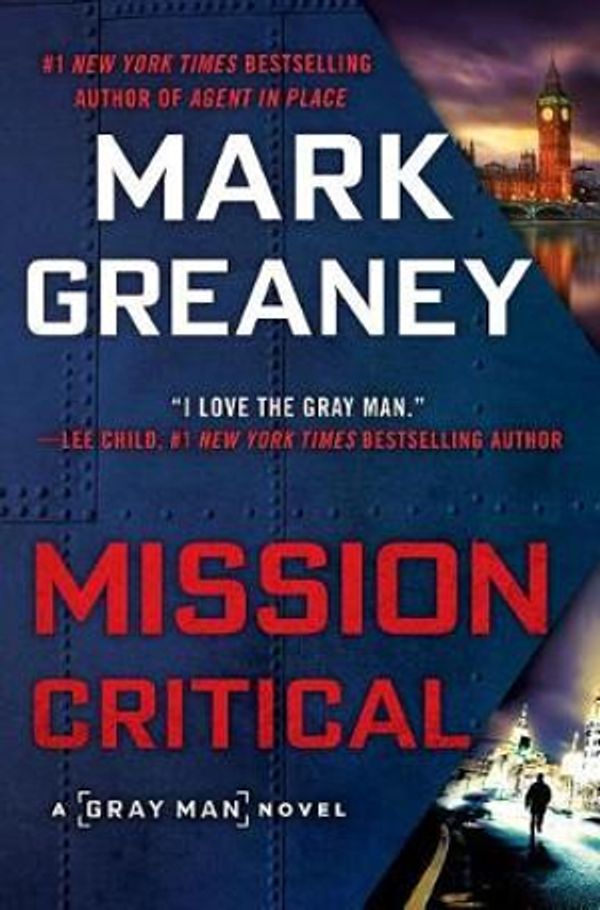 Cover Art for 9780451488947, Mission Critical by Mark Greaney
