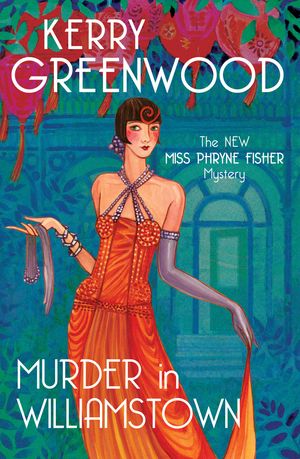 Cover Art for 9781760879327, Murder in Williamstown by Kerry Greenwood