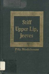 Cover Art for 9780848806828, Stiff Upper Lip, Jeeves by P. G. Wodehouse