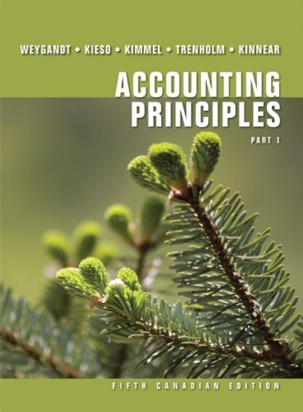 Cover Art for 9780470160794, Accounting Principles Part 1 by Weygandt, Jerry J., Kieso, Donald E., Kimmel, Paul D., Trenholm, Barbara, Kinnear, Valerie