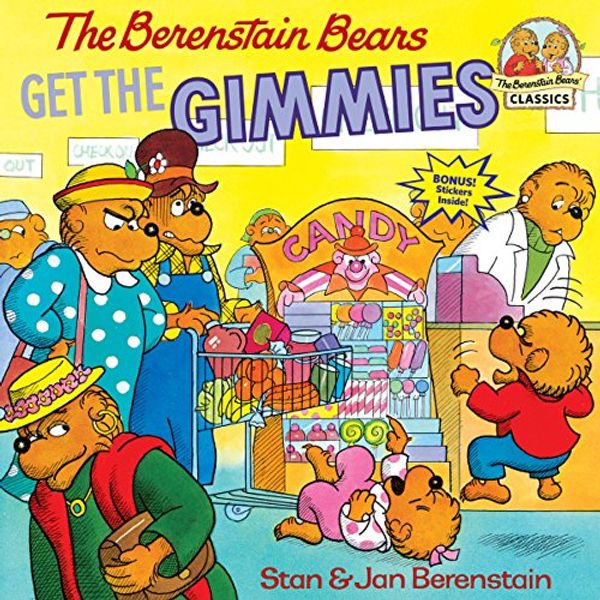 Cover Art for 0884675861971, The Berenstain Bears Get the Gimmies by Stan Berenstain