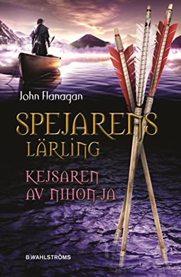 Cover Art for 9789132163296, Spejarens lärling 10 - Kejsaren av Nihon-Ja by John Flanagan