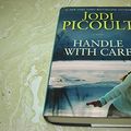 Cover Art for 9781607516774, Handle With Care (LARGE PRINT) by Jodi Picoult