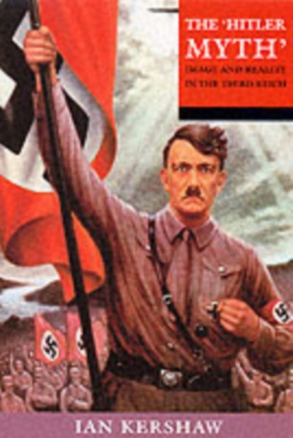 Cover Art for 9780192802064, The Hitler Myth by Ian Kershaw