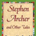 Cover Art for 9781421849249, Stephen Archer and Other Tales by George MacDonald