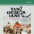 Cover Art for 9780369395412, Vandemonians: The Repressed History of Colonial Victoria by Janet McCalman