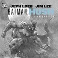 Cover Art for B01LP9GRUQ, Batman: Hush Unwrapped Deluxe by Jeph Loeb (2011-07-19) by Jeph Loeb