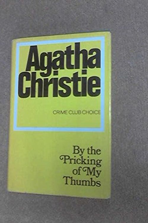 Cover Art for 9780553350210, By the Pricking of My Thumbs (The Agatha Christie Mystery Collection) by Agatha Christie