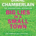 Cover Art for 9781529009309, Big Lies in a Small Town by Diane Chamberlain