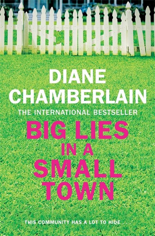 Cover Art for 9781529009309, Big Lies in a Small Town by Diane Chamberlain