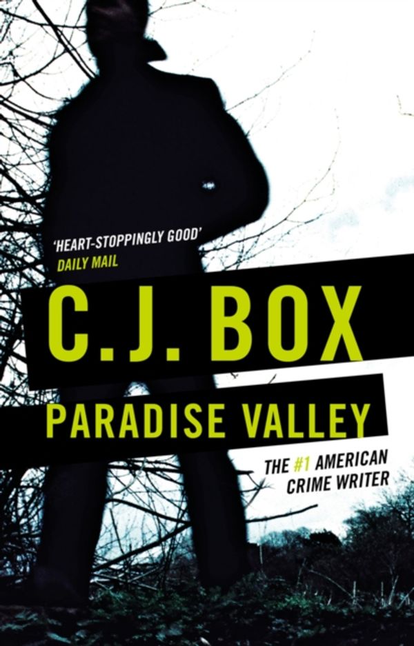 Cover Art for 9781786693181, Paradise Valley by C. J. Box
