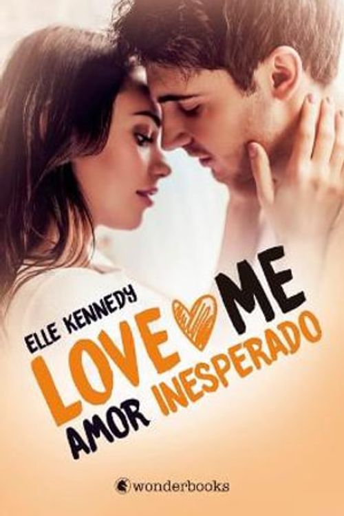 Cover Art for 9788418509018, Amor Inesperado (Love Me 2) by Elle Kennedy