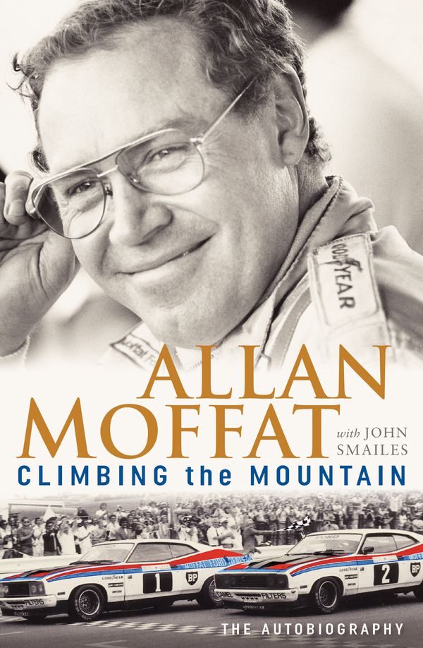 Cover Art for 9781760296087, Climbing the Mountain by Allan Moffat