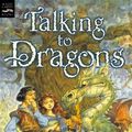 Cover Art for 9780613599313, Talking to Dragons by Patricia C. Wrede