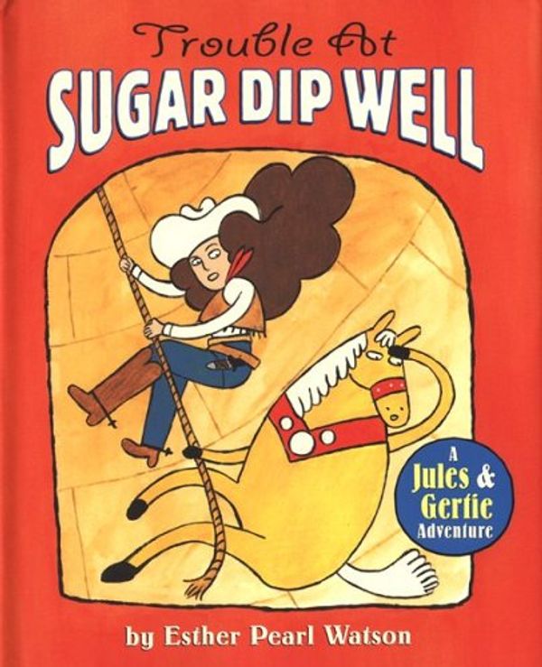 Cover Art for 0046442118637, Trouble at Sugar-Dip Well by Esther Watson