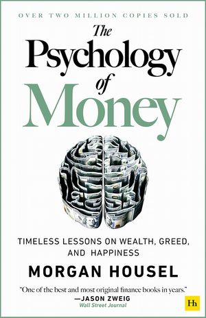 Cover Art for 9780857197689, The Psychology of Money: Timeless lessons on wealth, greed, and happiness by Morgan Housel