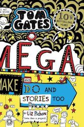 Cover Art for 9780702301636, Tom Gates 16 Tom Gates Mega Make and Do by Liz Pichon