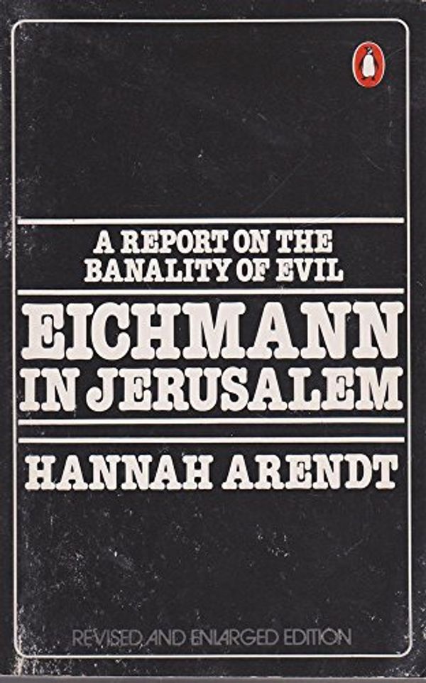 Cover Art for 9780140044508, Eichmann in Jerusalem by Hannah Arendt