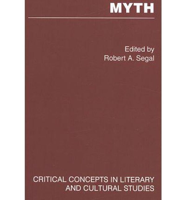 Cover Art for 9780415354943, Myth by Robert Segal