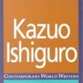 Cover Art for 9780719055140, Kazuo Ishiguro by Barry Lewis