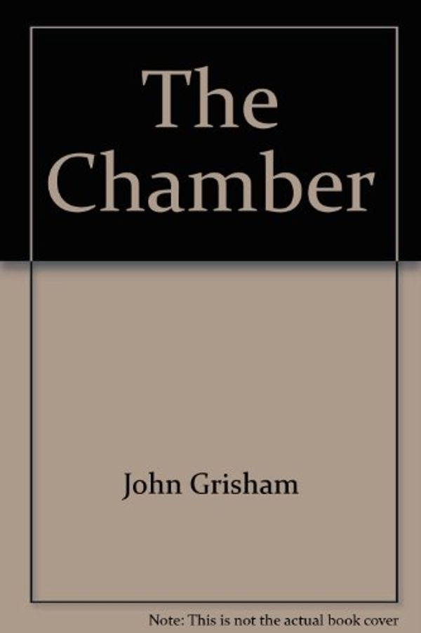 Cover Art for 9780440910848, The Chamber by John Grisham