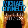 Cover Art for 9781409114420, The Fifth Witness by Michael Connelly