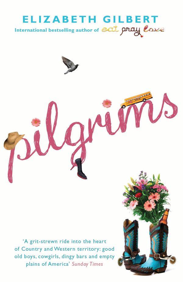 Cover Art for 9781408808771, Pilgrims by Elizabeth Gilbert