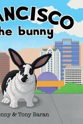 Cover Art for 9798987399088, Francisco the bunny by Jenny Baran