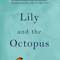 Cover Art for 9781410490834, Lily and the Octopus (Thorndike Press Large Print Basic Series) by Steven Rowley