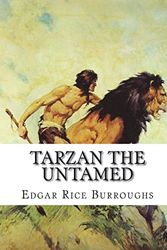 Cover Art for 9781723480690, Tarzan the Untamed by Edgar Rice Burroughs