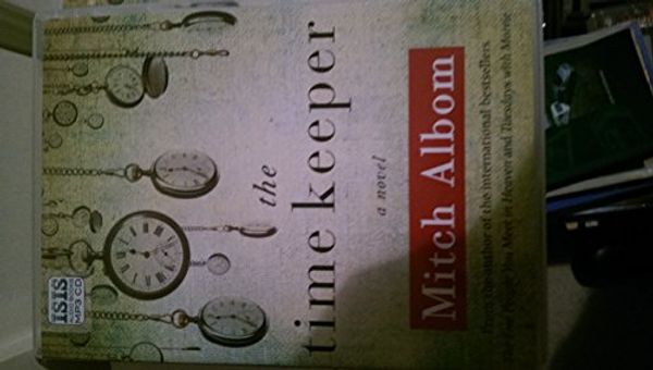 Cover Art for 9781445025926, The Time Keeper by Mitch Albom