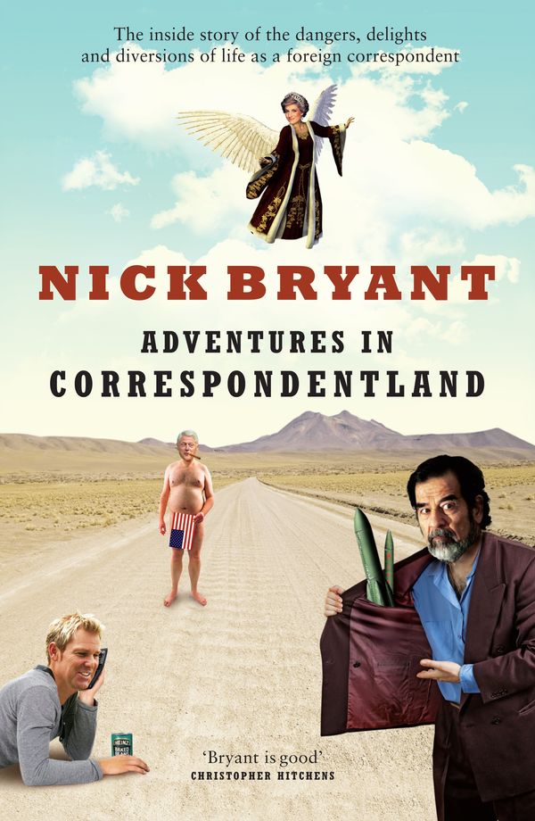 Cover Art for 9781864712674, Adventures in Correspondentland by Nick Bryant