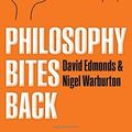 Cover Art for B01JXU9VES, Philosophy Bites Back by David Edmonds (2013-01-06) by David Edmonds;Nigel Warburton