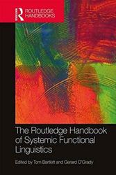 Cover Art for 9780415748407, The Routledge Handbook of Systemic Functional Linguistics (Routledge Handbooks in Linguistics) by Tom Bartlett