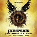 Cover Art for 9781781101612, Harry Potter og Barnets forbannelse Del en og to (Spesialutgave basert på pr0vemanuset) by J.K. Rowling, Jack Thorne, John Tiffany, Torstein Bugge H0verstad