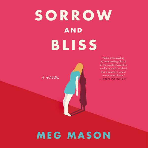 Cover Art for 9780063049611, Sorrow and Bliss: A Novel by Meg Mason, Emilia Fox