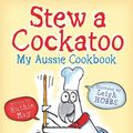 Cover Art for 9781921541513, Stew a Cockatoo by Ruthie May