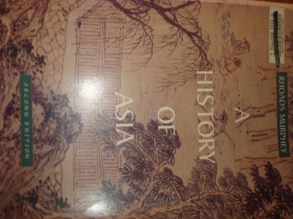 Cover Art for 9781886746565, A History of Asia by Rhoads Murphey