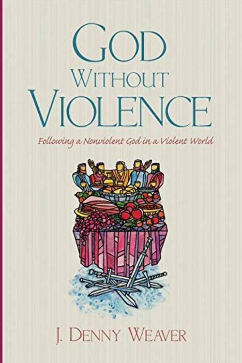 Cover Art for 9781498294140, God Without Violence by J. Denny Weaver