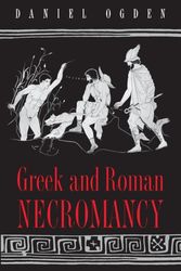 Cover Art for 9780691119687, Greek and Roman Necromancy by Daniel Ogden