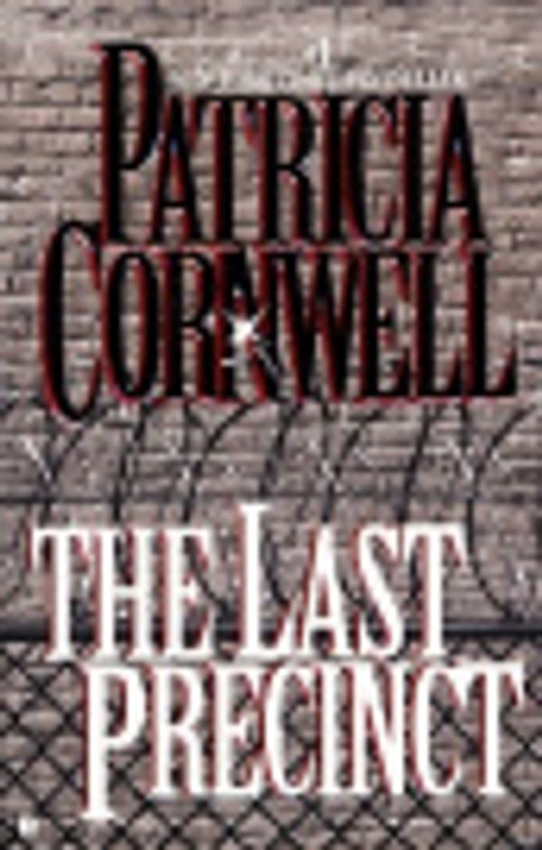 Cover Art for 9780786517831, The Last Precinct by Patricia Cornwell