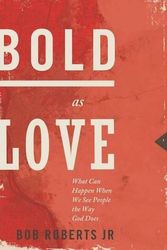 Cover Art for 9781400204205, Bold as Love by Roberts  Jr., Bob