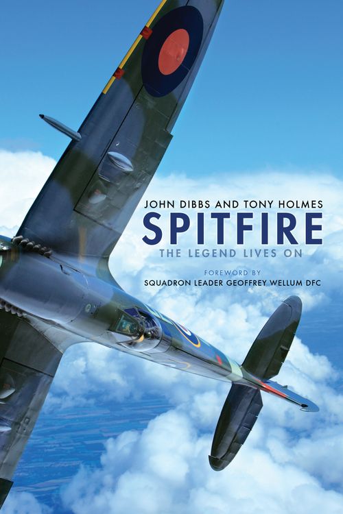 Cover Art for 9781472815491, Spitfire the Legend Lives on: 80th Anniversary 1936 2016 (General Aviation) by John Dibbs