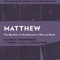 Cover Art for 9781350008793, Matthew: An Introduction and Study Guide: The Basileia of the Heavens is Near at Hand (T&T Clark's Study Guides to the New Testament) by Elaine M. Wainwright