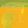Cover Art for 9780062042583, Radioactive by Lauren Redniss