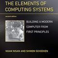 Cover Art for B084V7R8PT, The Elements of Computing Systems, second edition: Building a Modern Computer from First Principles by Noam Nisan, Shimon Schocken