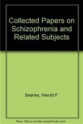 Cover Art for 9780823609802, Collected Papers on Schizophrenia and Related Subjects by Harold F. Searles
